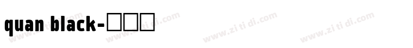 quan black字体转换